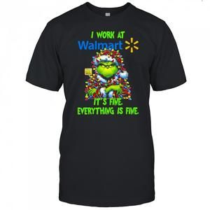 Grinch I Work At Walmart Logo Its T-Shirt